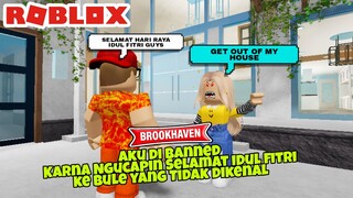 AKU UCAPIN SELAMAT IDUL FITRI KE PLAYER BULE MALAH DI BANNED - ROBLOX BROOKHAVEN