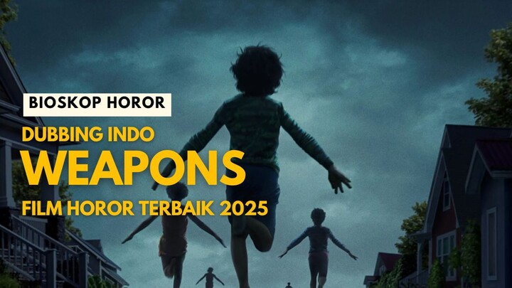 WEAPONS (2025)