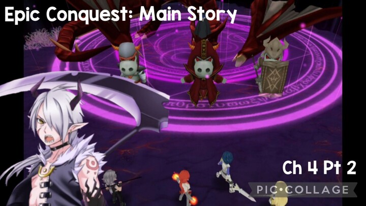 Epic Conquest: Main Story- Ch 4 Pt 2