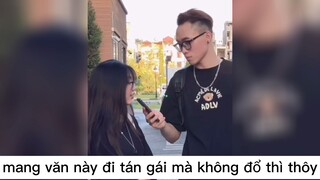 mang văn này đi tán gái mà không đổ thì thôi p1 #meme