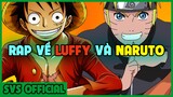 Rap về Luffy & Naruto | "Đầu Óc Cơ Bản" | FUSHEN ft. Yi Sung [One Piece x Naruto]
