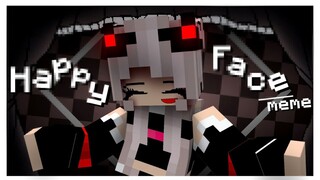 Happy face meme | Animation meme | Minecraft Animation