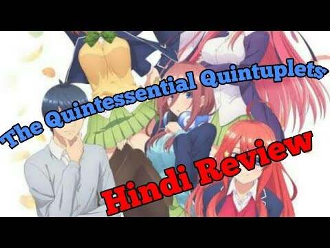 The Quintessential Quintuplets Review In Hindi