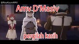 AMV D'masiv - Pergilah Kasih