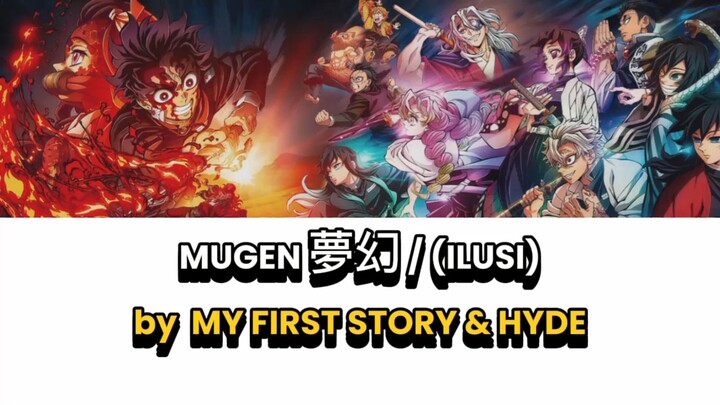 MUGEN - MY FIRST STORY&HYDE (LYRICS) | DEMON SLAYER S4 OPENING SONG