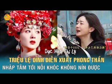 Triệu Lệ Dĩnh diễn xuất phong thần trong phim Dục Hỏa Chi Lôi: Khóc đến nỗi không thể ngừng