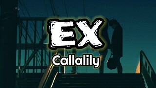 Callalily - Ex ( Lyric ) | KamoteQue Official