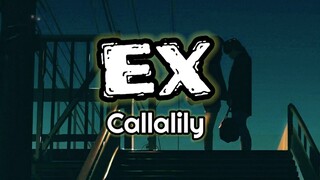 Callalily - Ex ( Lyric ) | KamoteQue Official