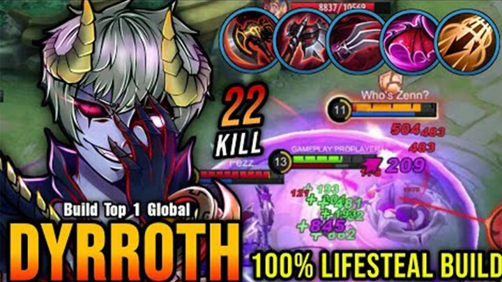 22 Kills Dyrroth with 100 Lifesteal Build AUTOWIN  Build Top 1 Global Dyrroth  MLBB