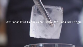 Air Panas Bisa Lebih Cepat Beku Dari Pada Air Dingin