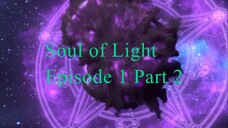 Soul Of Light Episode 1.5 Subtitle Indonesia