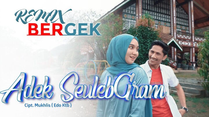 BERGEK TERBARU 2021 - Adek SeulebGram [Official Music Video]