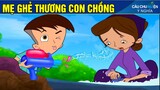 MẸ GHẺ THƯƠNG CON CHỒNG - QUÀ TẶNG Ý NGHĨA ► Phim Hoạt Hình Mới Nhất - Truyện Cổ Tích - Phim Hay