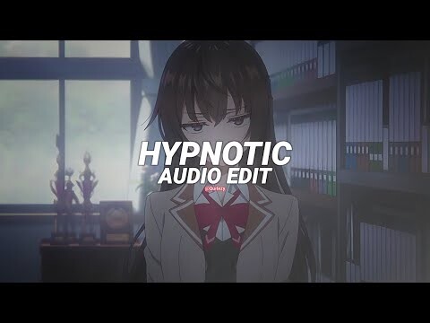 hypnotic (tiktok remix) - isq [edit audio]