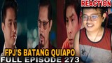 FPJ's Batang Quiapo | Full Episode 273 (MARCH 1, 2024) REACTION