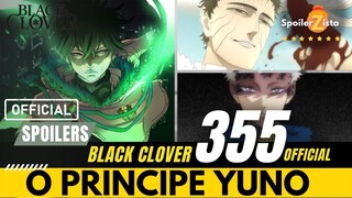 BLACK CLOVER SPOILERS 355 - O CAPITÃO DO ALVORECER DOURADO, O PRINCIPE YUNO!!!