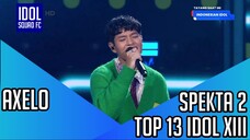 AXELO - PERNAH MUDA | SPEKTA SHOW 2 INDONESIAN IDOL XIII |
