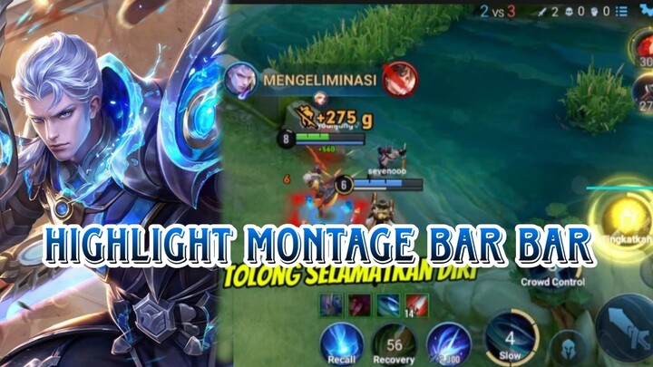 HIGHLIGHT MONTAGE BAR BAR