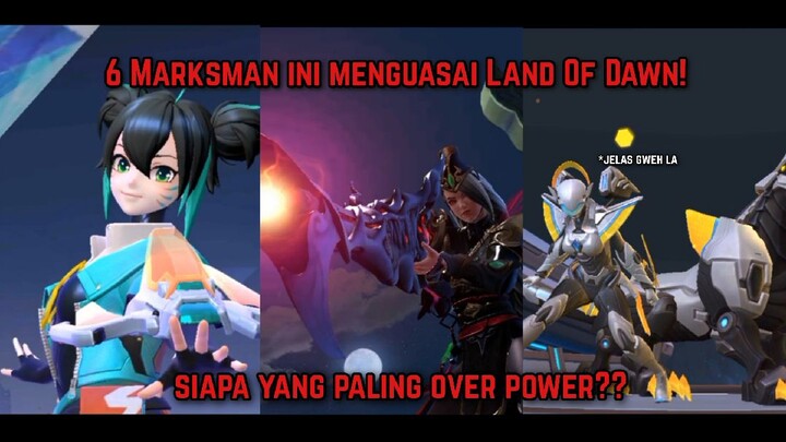 TOP 6 MARKSMAN SAAT INI!! ADA SIAPA SAJA?? | MLBB