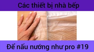 Các thiết bị nhà bếp để mấu nướng như pro #19