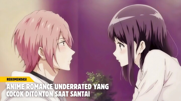Rekomendasi anime romance underrated yang cocok ditonton saat santai