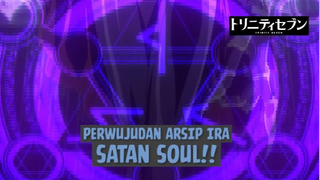 Perwujudan Arsip Ira, Satan Soul❗❗