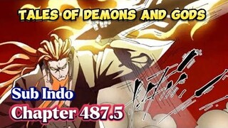 Tales Of Demons And Gods Chapter 487.5 || SUB INDO