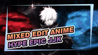 Hebat Abis di Depan! Epic Mixed Edit Anime | ⚠️JJK / Pengunggah: QING⚠️