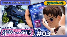 Tobot Deodo's Heroes (Season 2) (Part 01-03) (Episode 03) Training Wheels
