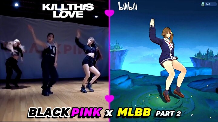 KILL THIS LOVE BP X MISS J | BLACK PINK X MLBB  PART 2 🔥💕😍