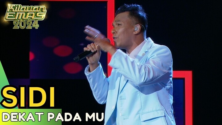 SIDI - DEKAT PADA MU | KILAUAN EMAS 2024