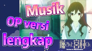 [Hori san to Miyamura kun] Musik | OP versi lengkap