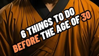 6 THINGS TO DO BEFORE THE AGE OF 30 💯