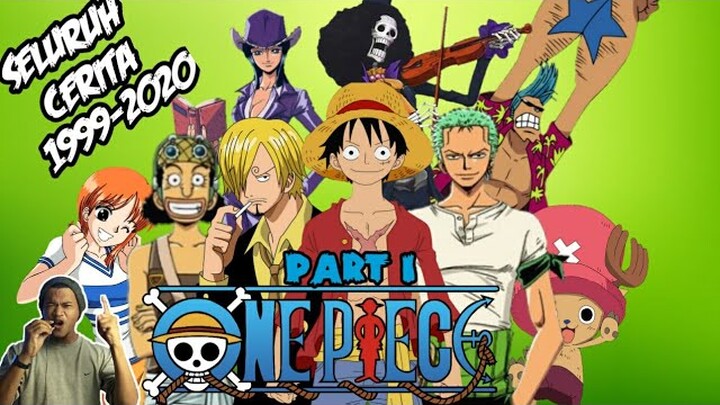 FULL!! ALUR CERITA ONE PIECE | 1999 - 2020 | TEORI ONE PIECE MALAYSIA