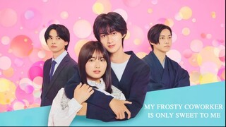 MY FROSTY COWORKER IS ONLY SWEET TO ME EP05 SUB INDO