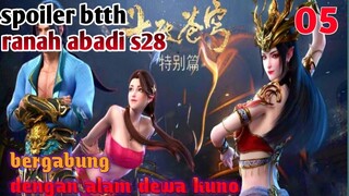 Batle Through The Heavens Ranah Abadi S28 Part 5 : Begabung Dengan Alam Dewa Kuno