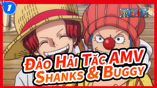 [Đảo Hải Tặc AMV] Shanks & Buggy / Không bao giờ thay đổi trong cuộc đời_1