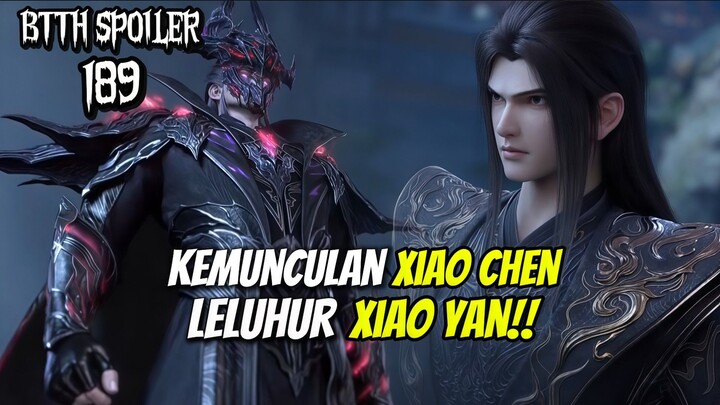 KEMUNCULAN XIAO CHEN LELUHUR KLAN XIAO || BTTH SPOILER 189‼️