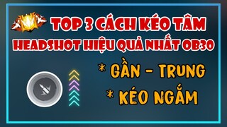 Cách Kéo Tâm Hiệu Quả Nhất Ob30 // Free Fire // Huy Gaming