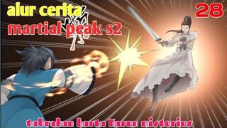 Alur Cerita Martial Peak S2 Part 28 : Tabrakan Harta Karun Misterius