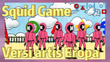 Squid Game Versi artis Eropa