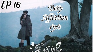 [ENG] EP 16 Deep Affection Eyes