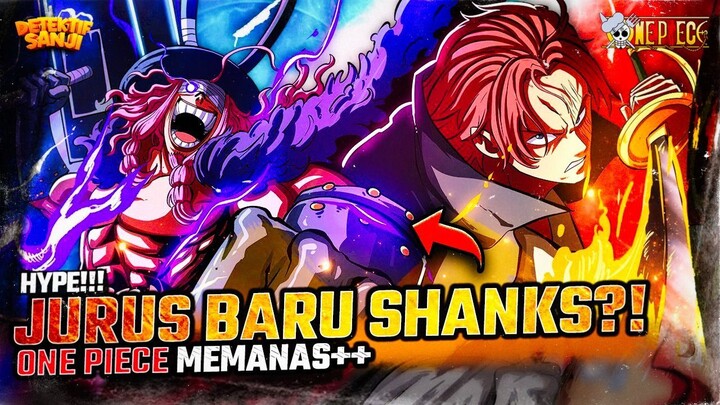 ONE PIECE TERBARU: SHANKS LEPAS JURUS BARU?! LOKI GUNAKAN HAKI BUAH IBLISNYA?! PERANG BESAR MULAI?!