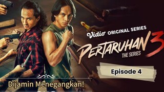 Pertaruhan 3 The SERIES EPISODE 4 FULL(HD)