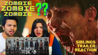 All Of Us Are Dead Trailer | REACTION & REVIEW | Pakistani Siblings Reaction