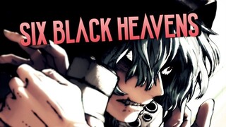 「AMV」Anime Mix-  Six Black Heavens