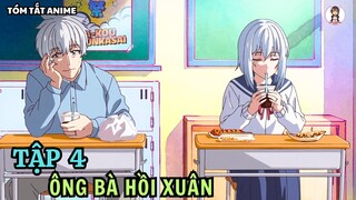 Tóm Tắt Anime | Ông Bà Hồi Xuân | Tập 4 | Anime: Jiisan Baasan Wakagaeru | Tiên Misaki Review