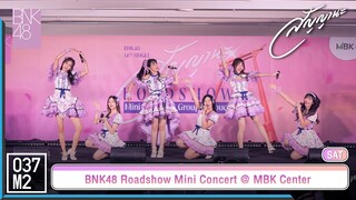 BNK48 - สัญญานะ @ 𝑩𝑵𝑲𝟒𝟖 𝟏𝟒𝒕𝒉 𝑺𝑰𝑵𝑮𝑳𝑬 "สัญญานะ" 𝑹𝑶𝑨𝑫𝑺𝑯𝑶𝑾, MBK Center [Overall Stage 4K 60p] 230624
