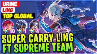Super Carry Ling Ft Insane Supreme Team [ Top Global Ling ] Urine - Mobile Legends Gameplay Build
