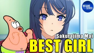 Sakurajima Mai Best Girl, FIX No Debat #sebentaraja